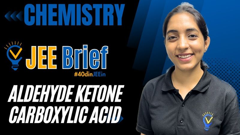 JEE Brief: Aldehyde Ketones Carboxylic acid | Vora Classes #40dinJEEin #jeemains #jee #jee2024 #cbse