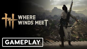Where Winds Meet - Exclusive 10 Minutes of Gameplay