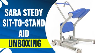 Sara Stedy Sit-to-Stand Aid : Unboxing and Assembly