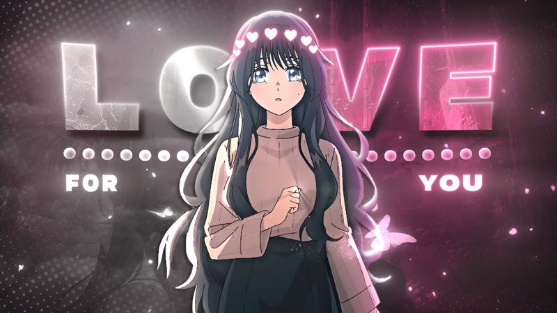 Waguri Kaoruko - Love For You [Edit/AMV] 4K!