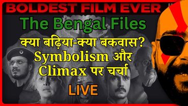 Cinema Par Charcha: The Bengal Files | Symbolism, Climax, Positives & Negatives | Pulkit Tyagi LIVE