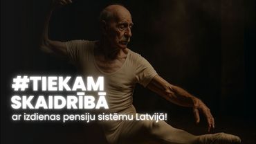 #TiekamSkaidrībā ar izdienas pensiju sistēmu Latvijā!