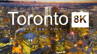 Toronto - 4th Largest City in North America! | 8K Video ULTRA-HD