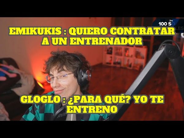 GLOGLO LE DICE A EMIKUKIS QUE ÉL LA PUEDE ENTRENAR