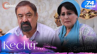 Kechir 74-qism (milliy serial) | Кечир 74-қисм (миллий сериал)