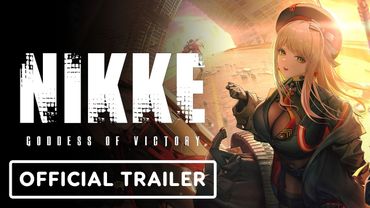 Goddess of Victory: Nikke - Official 'We Are Absolute' Trailer