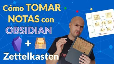 ✏️ Cómo TOMAR NOTAS con ZETTELKASTEN & OBSIDIAN | Tutorial en español