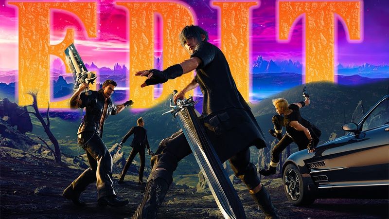 Final Fantasy XV Edit