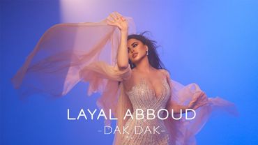 Layal Abboud - Dak Dak  [Official Music Video] (2025) / ليال عبود - دق دق