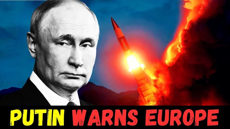 Putin Warns Europe: Russia Ready for War