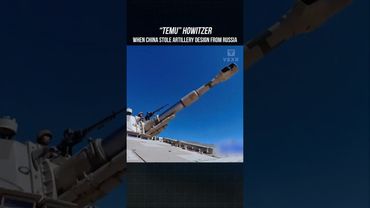 China's "Temu" Stolen Artillery From Russia