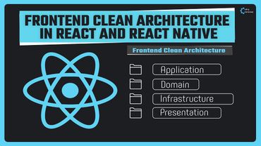 Clean Architecture: Level up your coding skill for Frontend Development on React and React Native