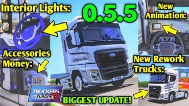 🚚0.50.5 Update Releasing Very soon on Android! - 10+ New Features In Truckers OF Europe 3 🏕 By Wanda