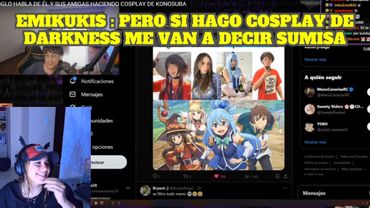 EMIKUKIS REACCIONA A GLOGLO HABLANDO DE HACER COSPLAY DE KONOSUBA