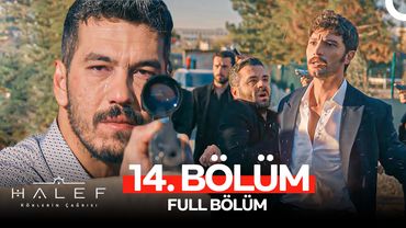 Halef: Köklerin Çağrısı 14. Bölüm