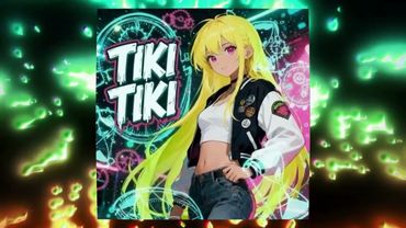 TIKI TIKI (Slowed)
