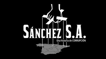 Sánchez, S.A.; una historia de corrupción (documental)