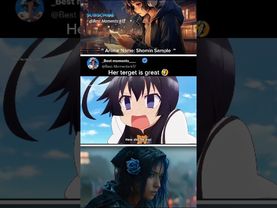 Her terget is great 🤣 #animeshorts #animeedit  #newanime