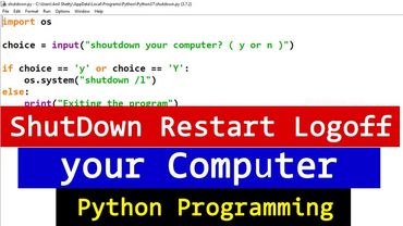 Python Program to Shutdown Restart and Logoff your Windows Computer ( User Input )