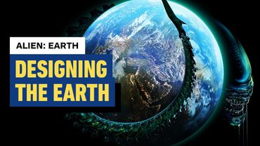 Designing the Earth of Alien: Earth