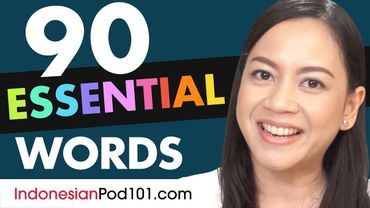 90 Indonesian Words You'll Hear in Conversations!
