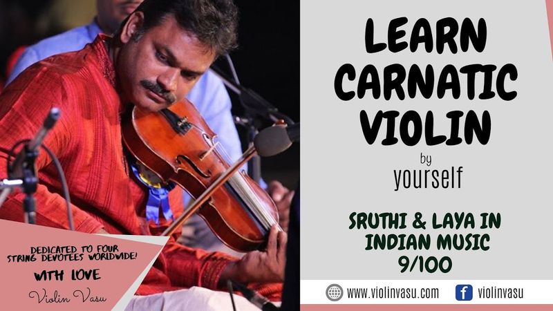 Violin Lessons (9/100) - Sruti and Laya in Indian Context
