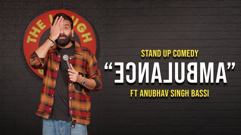 Ambulance - Stand Up Comedy Ft. Anubhav Singh Bassi