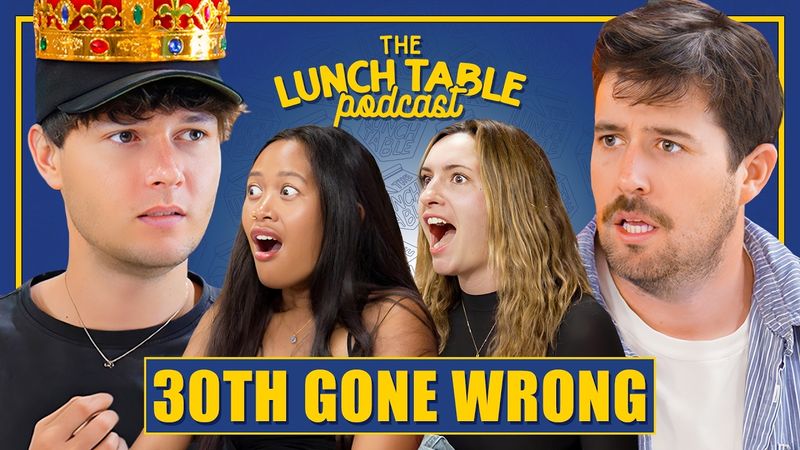 Zach’s 30th Birthday Did Not Go as Planned… | The Lunch Table #46