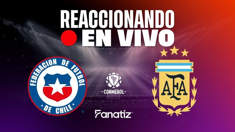 🔴Chile vs Argentina EN VIVO con Diego Mendoza & Daniel Mazza en Fanatiz | Reacción y Análisis