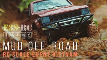 E3S-RC Truck MUD Off Road - RC Scale Event Vietnam