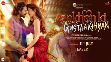 Aankhon Ki Gustaakhiyan - Official Teaser | Vikrant Massey, Shanaya Kapoor | Vishal Mishra | 11 July