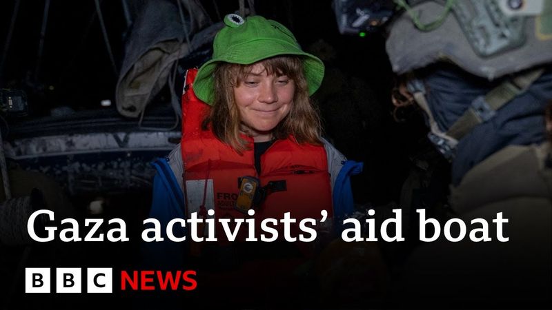 Israeli forces intercept Gaza activists' aid boat with Greta Thunberg on board | BBC News
