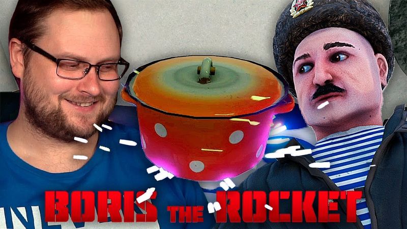 БОРИСКИНЫ СОЮЗНИКИ ► BORIS THE ROCKET #2