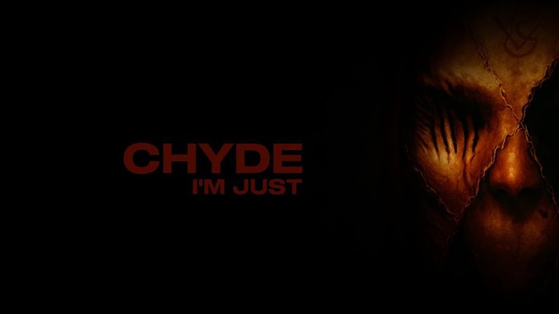 Chyde - I'm Just [Official Lyric Video]