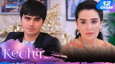 Kechir 12-qism (milliy serial) | Кечир 12-қисм (миллий сериал)