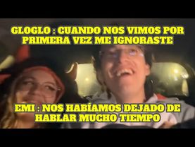 GLOGLO Y EMI RECUERDAN EL MOMENTO INCÓMODO QUE PASARON AL ENCONTRARSE POR PRIMERA VEZ EN ESPAÑA