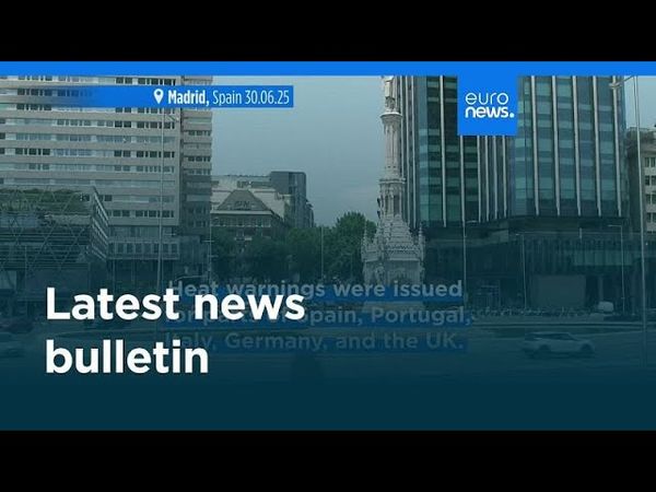 Latest news bulletin | July 2nd – Evening