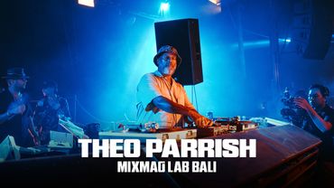 Theo Parrish | Mixmag Lab Bali