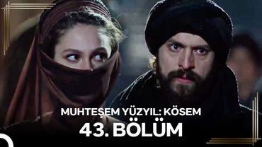 Muhteşem Yüzyıl: Kösem 43.Bölüm #Yeniden