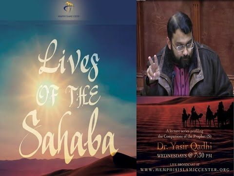 Lives of Sahaba 47 - Family of Prophet Muhammad [s] pt.2 - Sh. Dr. Yasir Qadhi