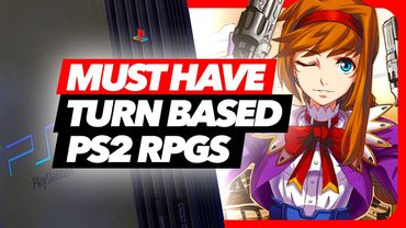 Must Have PS2 Turn Based RPGs