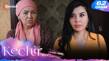 Kechir 62-qism (milliy serial) | Кечир 62-қисм (миллий сериал)