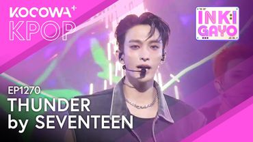 SEVENTEEN - THUNDER | SBS Inkigayo EP1270 | KOCOWA+
