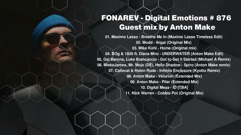 FONAREV - Digital Emotions # 876. Guest Mix by Anton Make