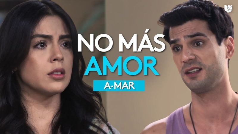 Valentín le pide a Perla olvidarse de su amor | A.Mar | Capítulo 51