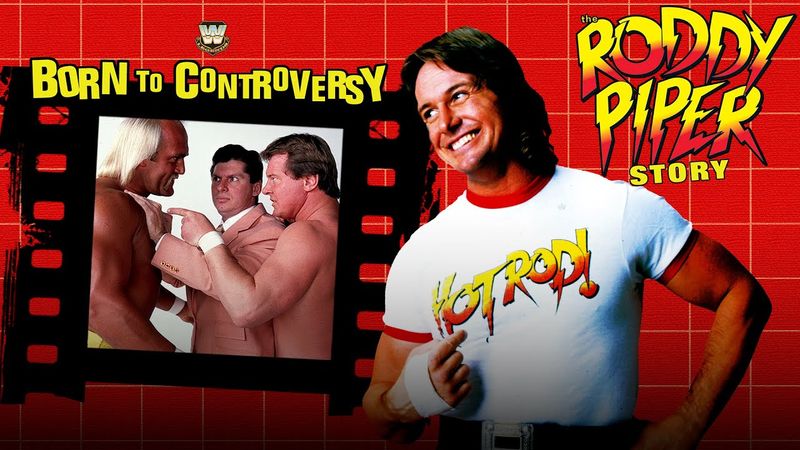 FULL DOCUMENTARY: Born to Controversy: The Roddy Piper Story