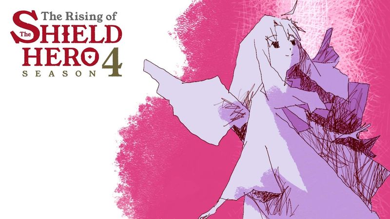 The Rising of the Shield Hero Season 4 Ending | "Eien ni Ikkai no" by Chiai Fujikawa