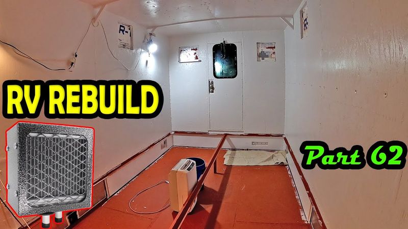 RV REBUILD (Part 62) Insulating Floor & Heater Core