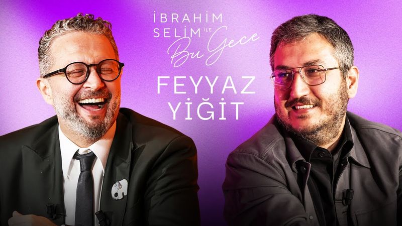 Evden Çıkmadan Neler Demişim Ben Ya? "FEYYAZ YİĞİT" - İbrahim Selim ile Bu Gece 7. Sezon 6. Bölüm