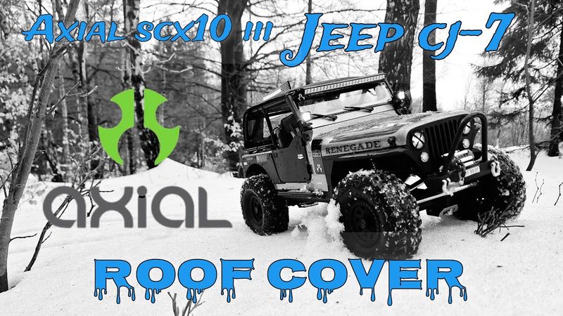 RC Axial SCX10 iii Jeep Cj-7 scale 1/10 roof cover
